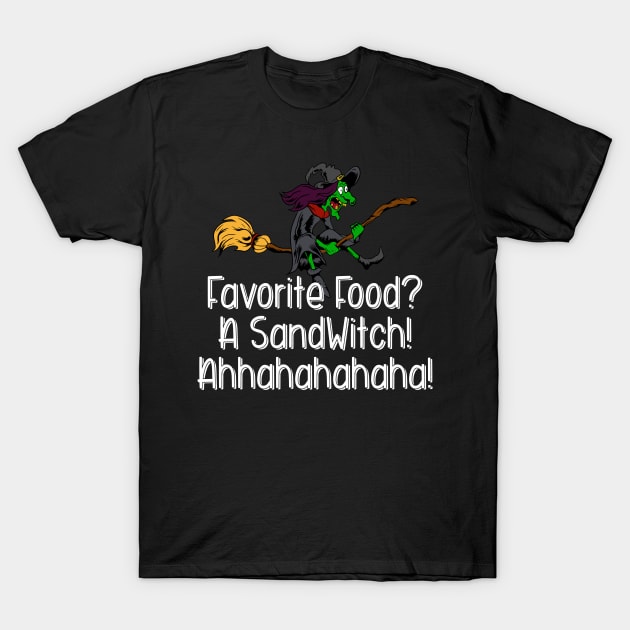 Favorite Food A Sandwitch! T-Shirt by Swagazon